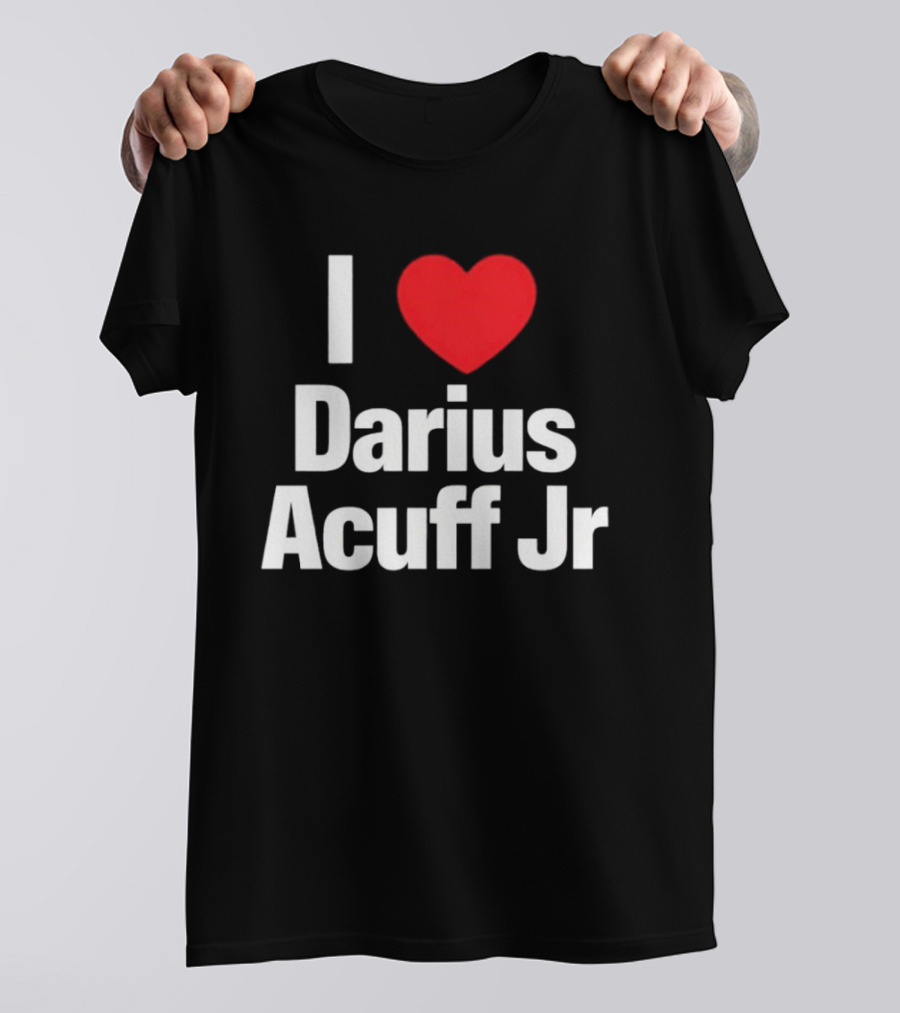 I Heart Darius Acuff Jr T-Shirt