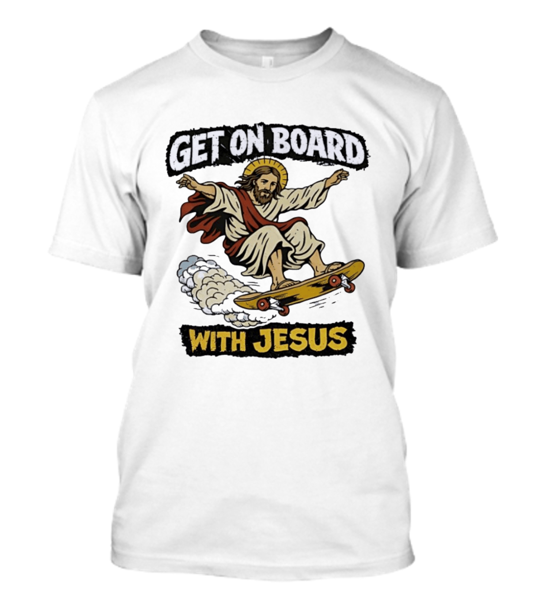 Get On Board With Jesus Skateboarding Meme T-Shirt
