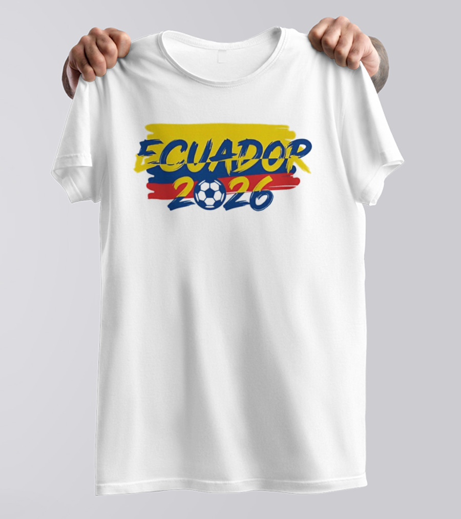 Ecuador 2026 Soccer Ball Ecuadorian National T-Shirt