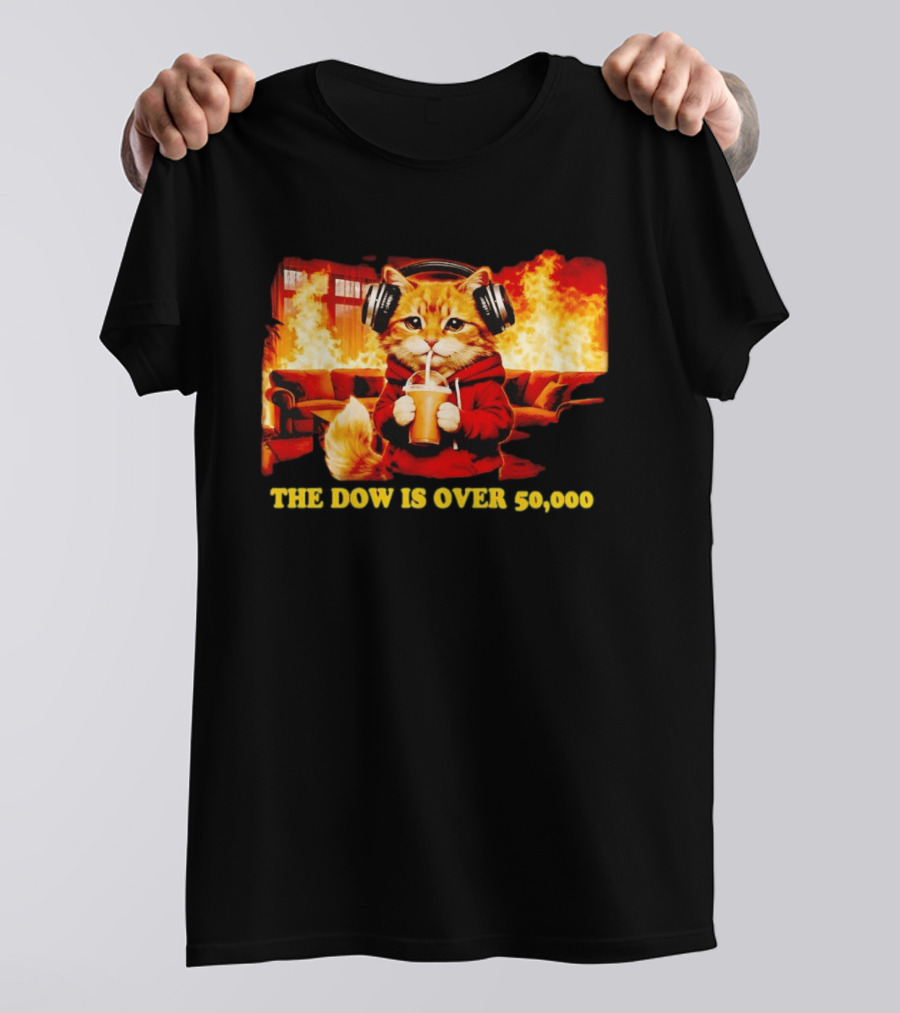 Cat Headphones Sipping Drink Couch Fire The Dow Is Over 50000 T-Shirt