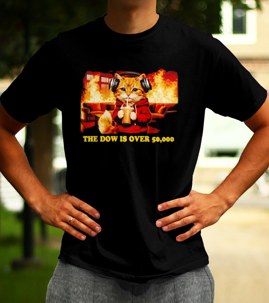 Cat Headphones Sipping Drink Couch Fire The Dow Is Over 50000 T-Shirt