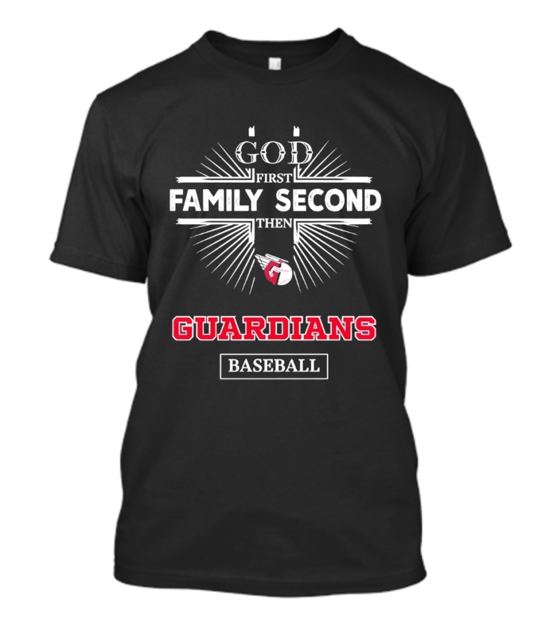 God First Family Second Then Cleveland Guardians Baseball T-Shirt