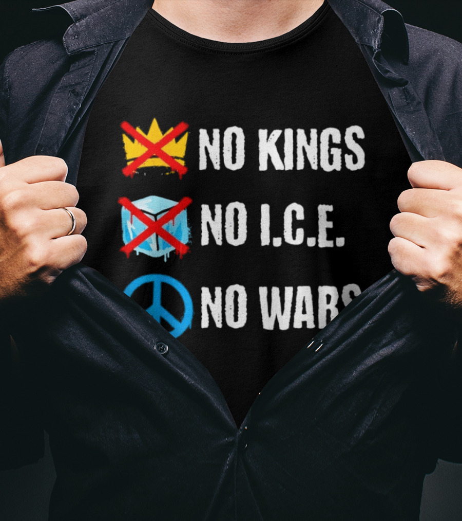 No Kings No I.C.E No Wars Peace Symbol Crossed Out Crown And Ice Block T-Shirt