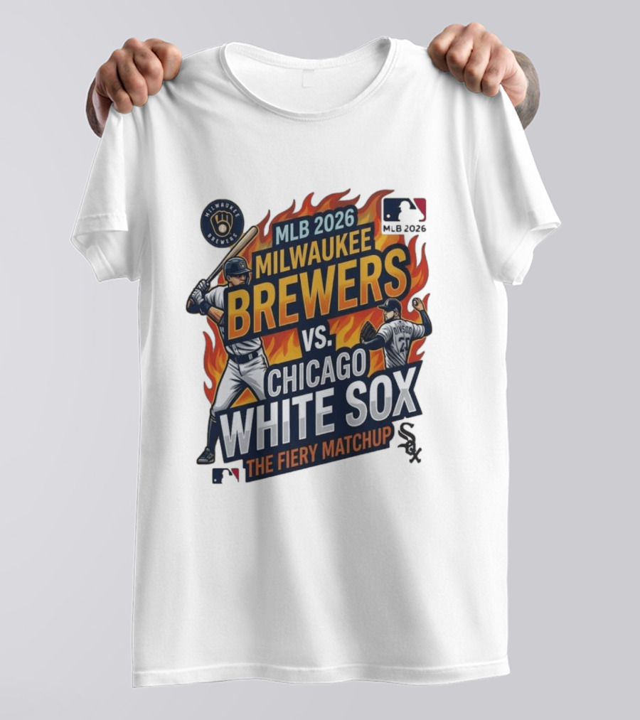 MLB 2026 Milwaukee Brewers Vs Chicago White Sox The Fiery Matchup T-Shirt