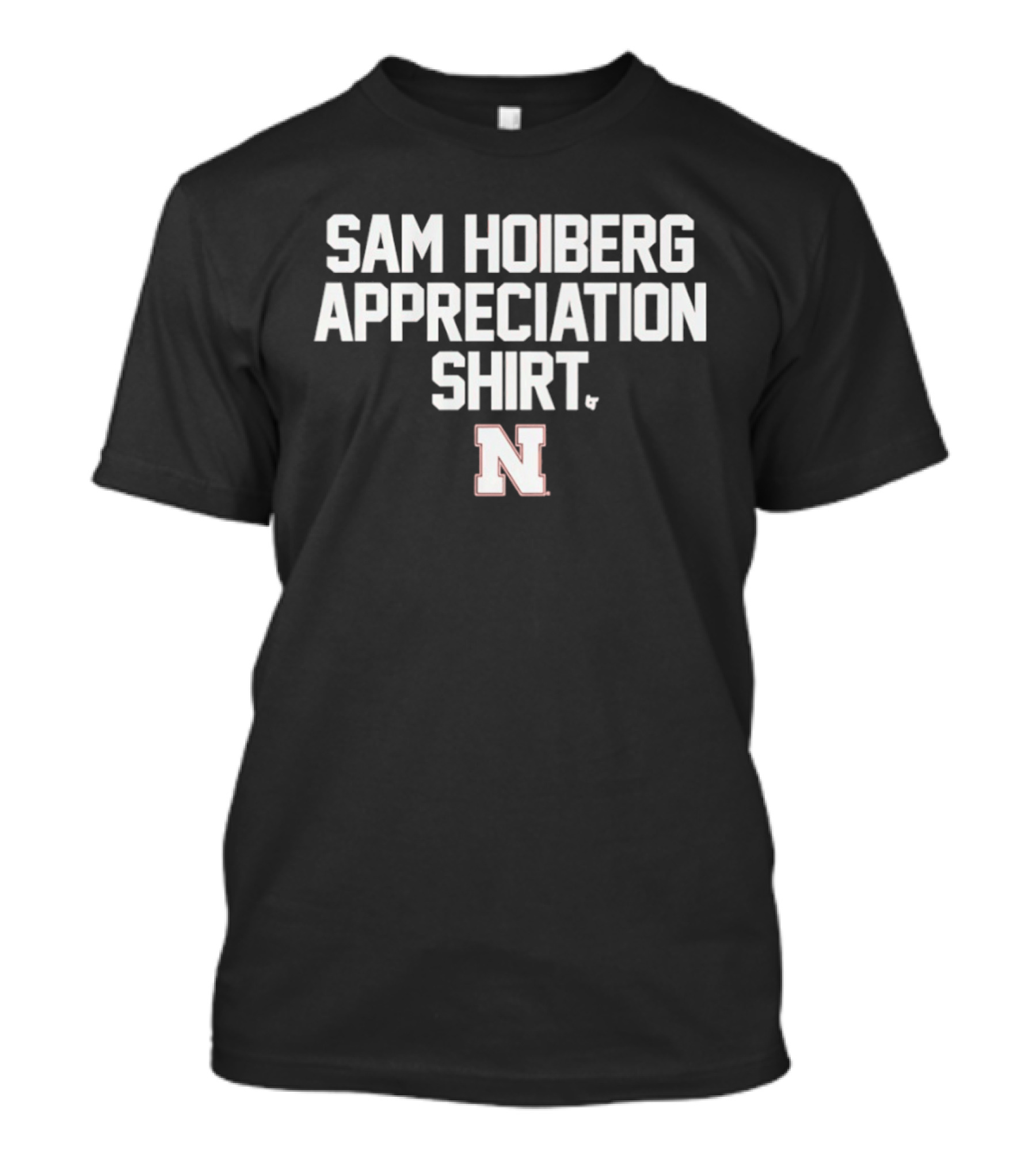 Sam Hoiberg Appreciation Nebraska Basketball N T-Shirt