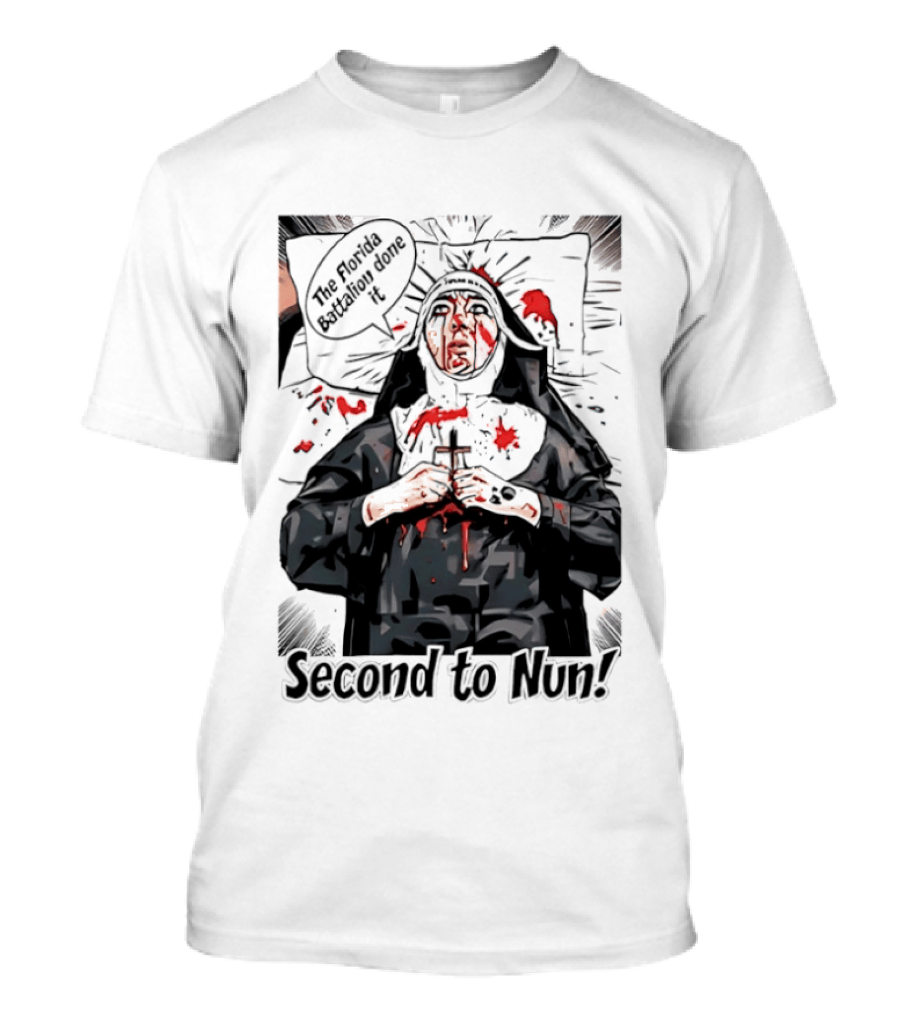 Second To Nun The Florida Fighting 3rd Regiment Inside Joke T-Shirt