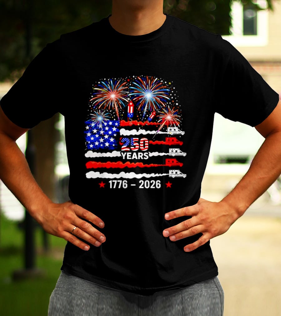 250th Years Freedom 1776 2026 US Flag Fireworks Ambulance Celebration T-Shirt