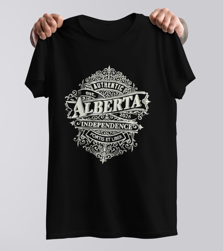 Authentic Alberta Independence Fortis Et Liber Est 2026 T-Shirt