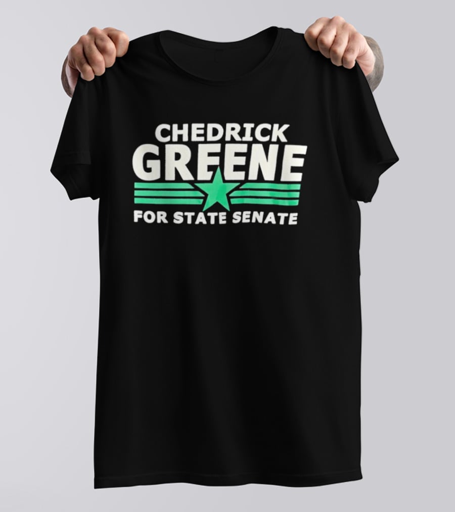 Chedrick Greene For State Senate Campaign Star And Stripes T-Shirt