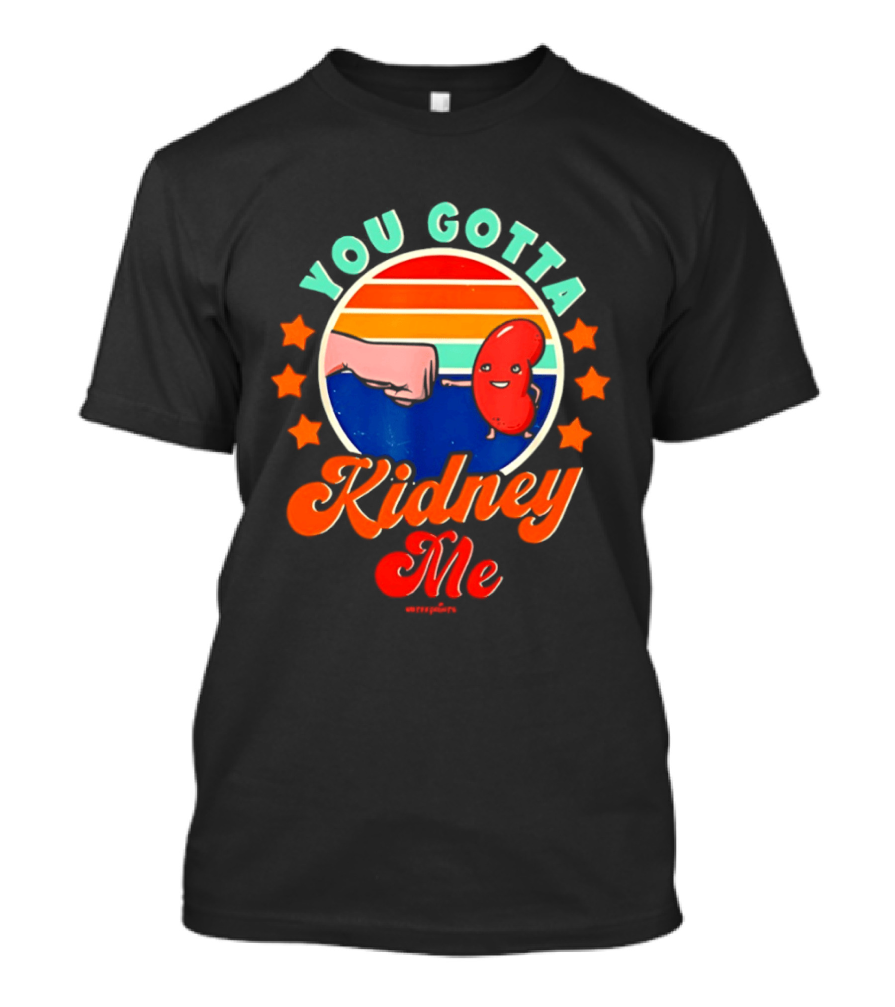 You Gotta Kidney Me Vintage Fist Bump Kidney Awareness T-Shirt