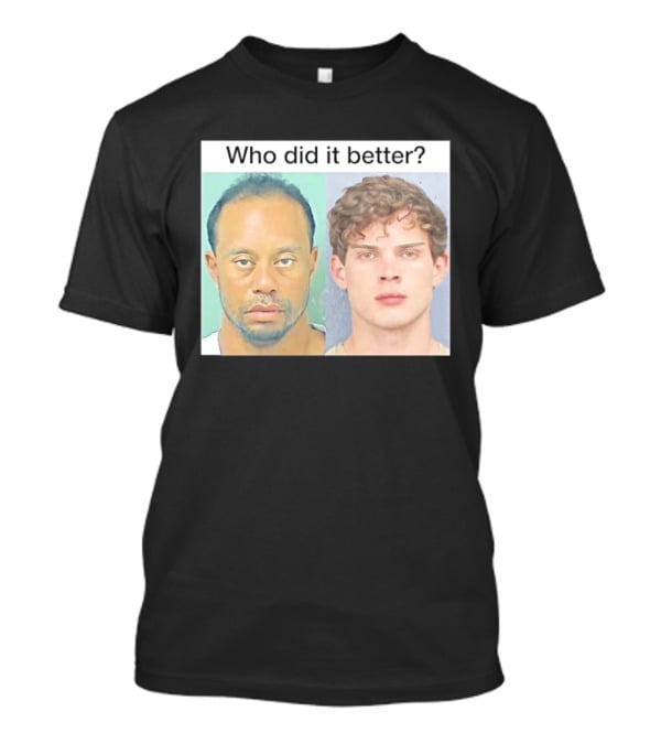 Who Did It Better Tiger Woods Shot Comparison T-Shirt