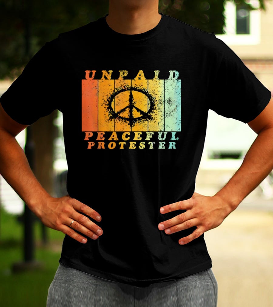 Unpaid Peaceful Protester Identity With Vintage Peace Symbol Rainbow Stripes T-Shirt