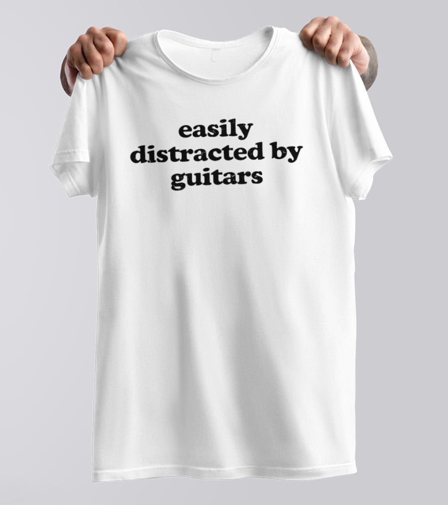 Easily Distracted By Guitars Music Lovers T-Shirt