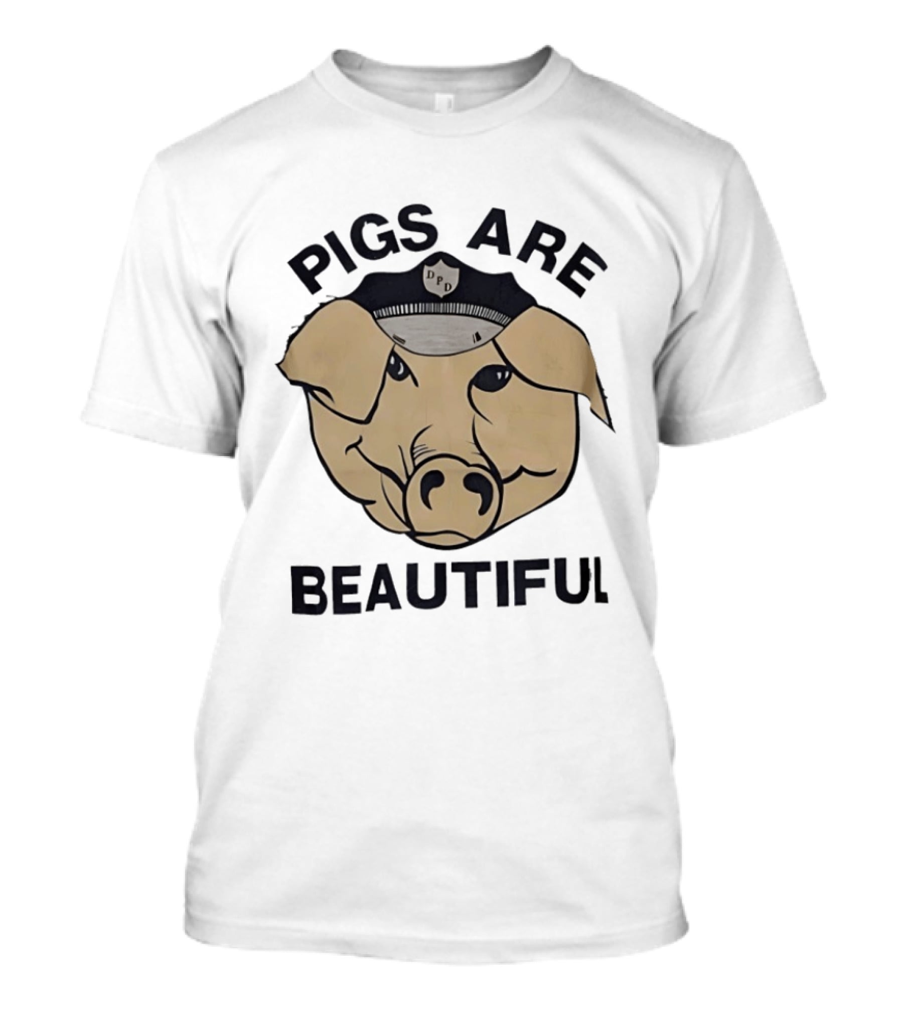 Pigs Are Beautiful DPD Badge Pig Officer T-Shirt