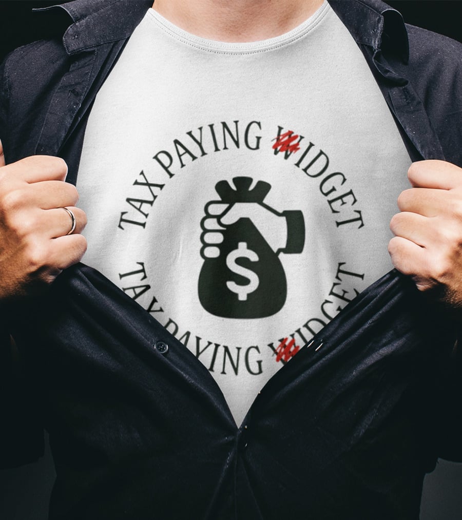 Tax Paying Widget Money Bag T-Shirt