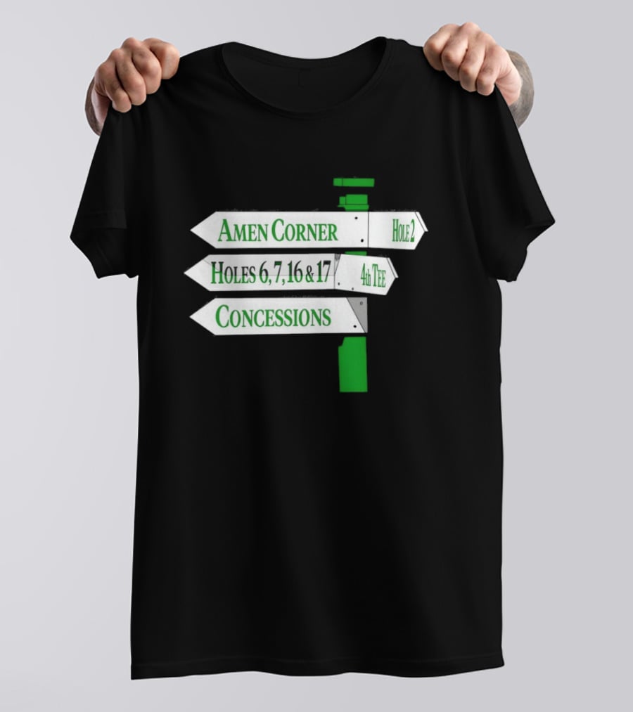 Amen Corner Hole 2 Holes 6 7 16 17 4th Concessions T-Shirt