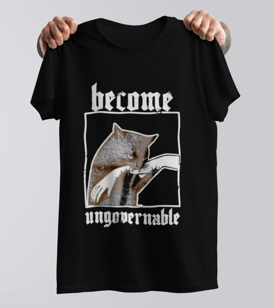 Become Ungovernable Cat Biting Hand T-Shirt