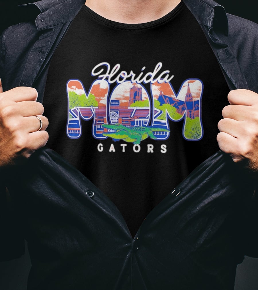 Florida Gators MOM University Of Florida Gators Campus Scenery T-Shirt
