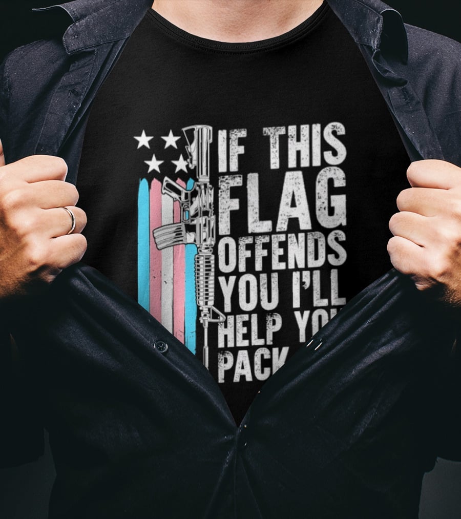 If This Flag Offends You I'll Help You Pack Transgender Pride Flag Rifle T-Shirt