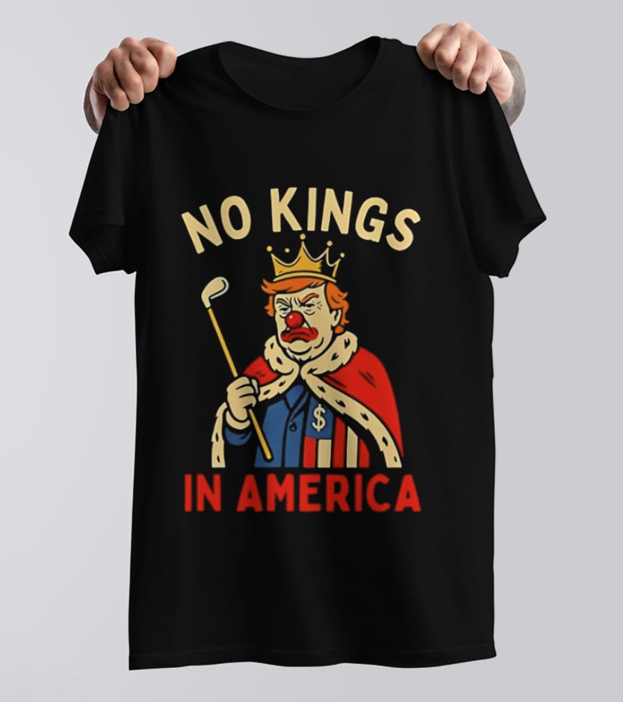 No Kings In America Trump Clown Wearing Crown And Red Nose Golf Club T-Shirt