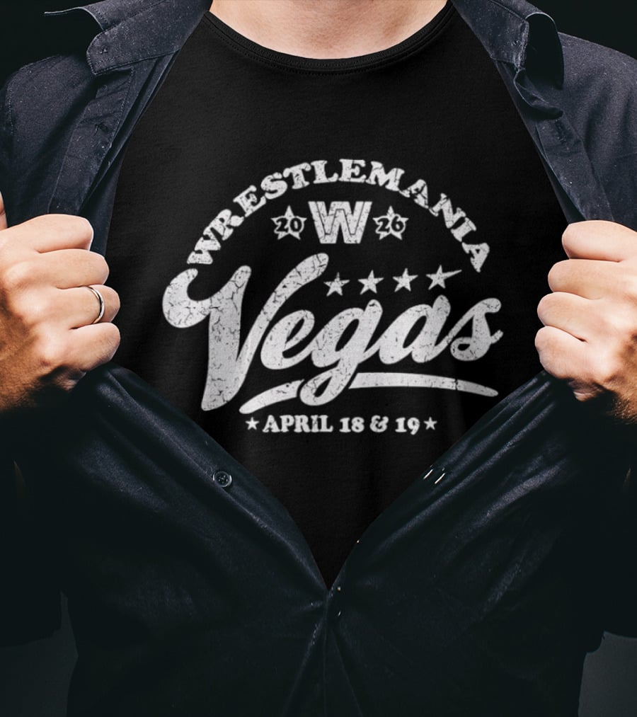 WrestleMania 2026 Vegas April 18 19 Event Dates T-Shirt