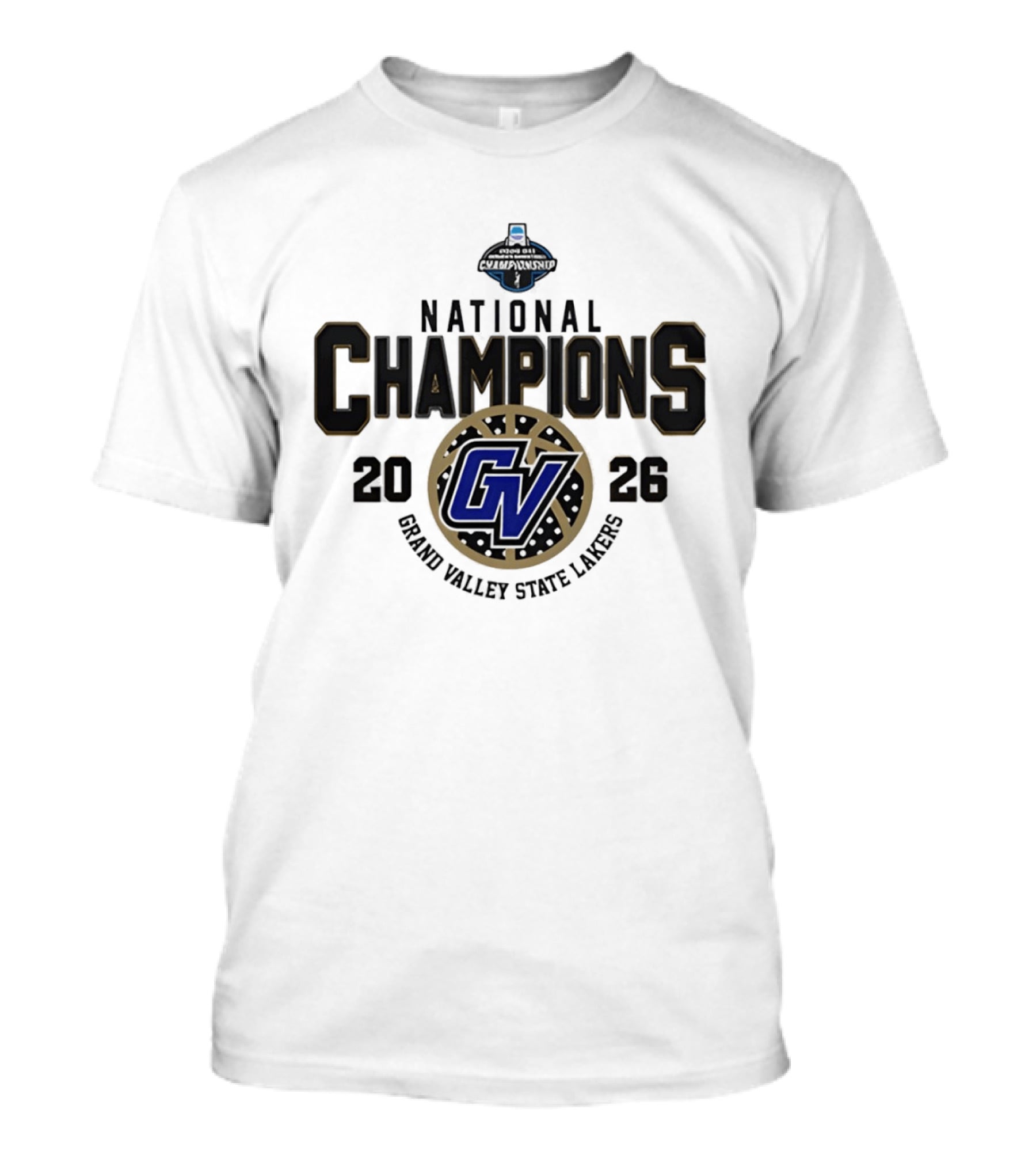 Grand Valley State Lakers Back 2 Back National Champions 2026 T-Shirt