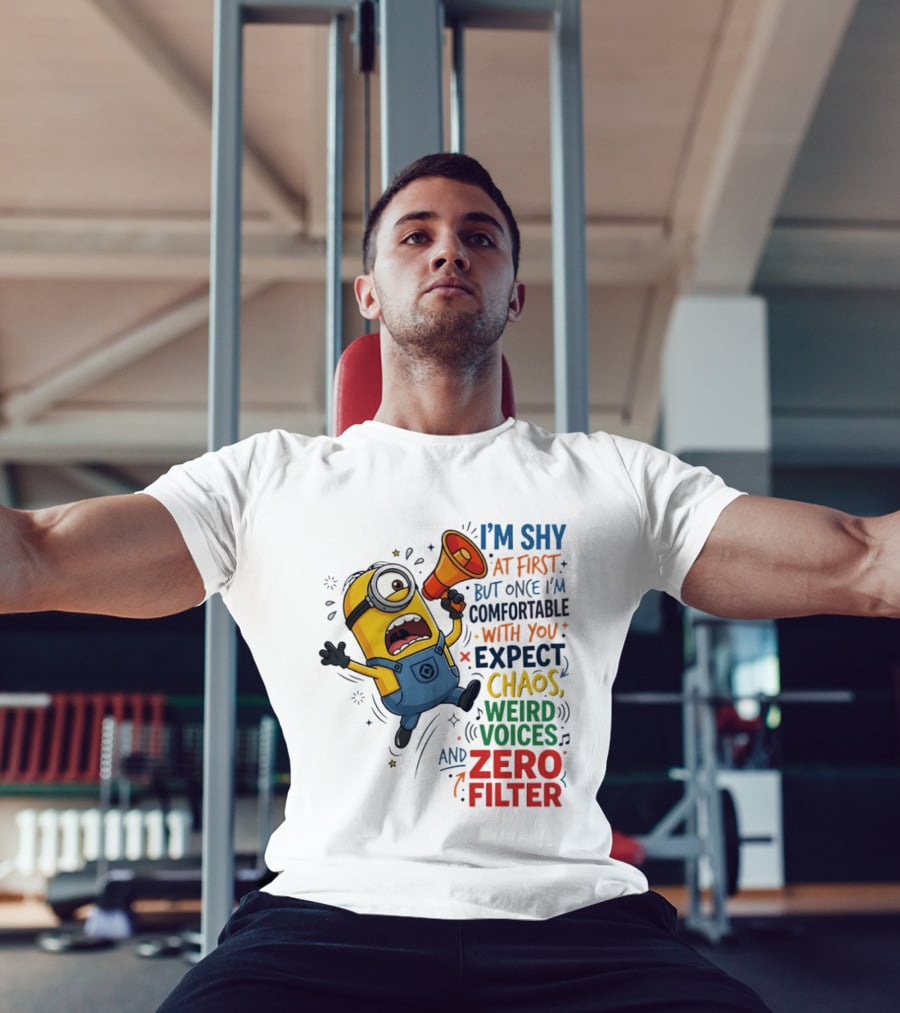 Minion I'm Shy At First But Once Comfortable Expect Chaos Weird Voices Zero Filter T-Shirt