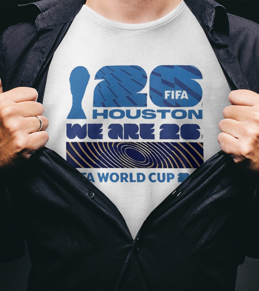 Houston FIFA World Cup 2026 We Are 26 T-Shirt