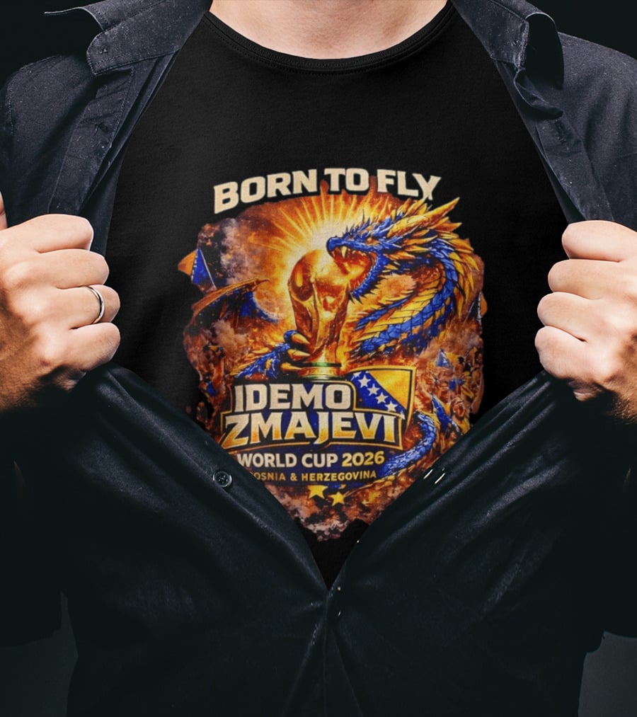 Born To Fly Bosnia World Cup 2026 Idemo Zmajevi Dragon Spirit T-Shirt