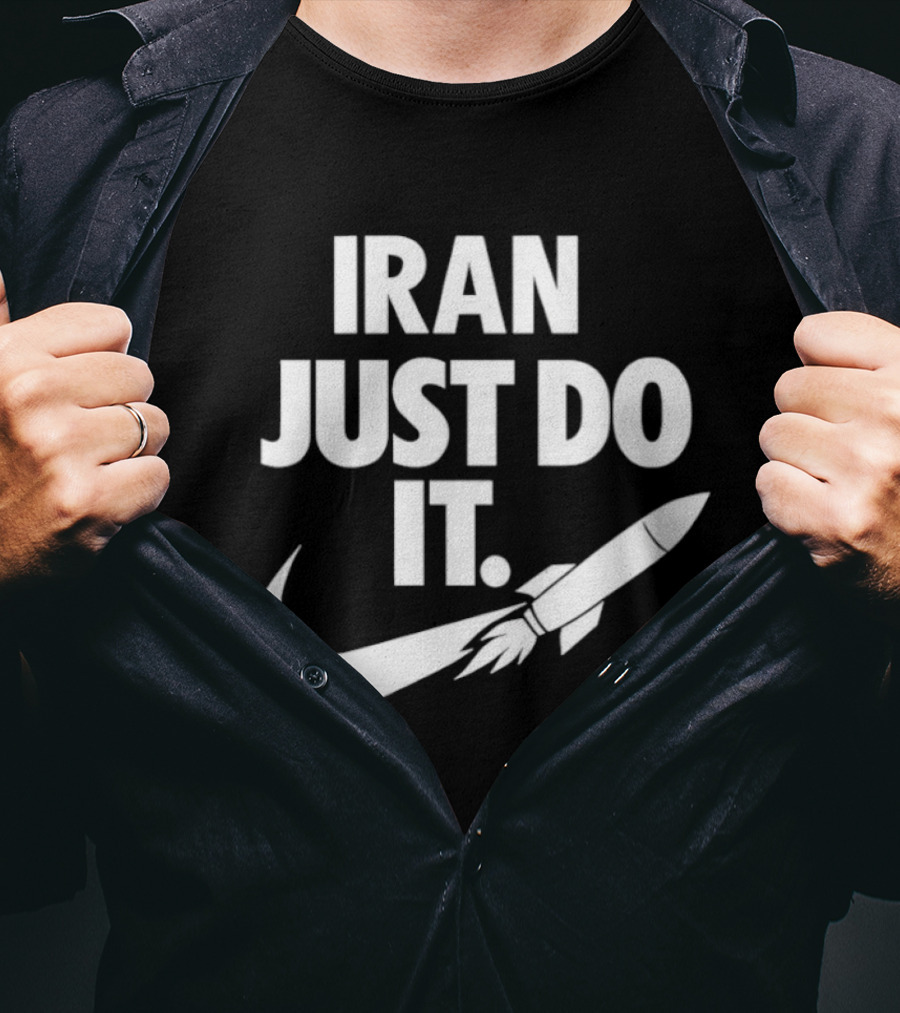 Iran Just Do It Rocket Symbolism Patriotism Motivational T-Shirt