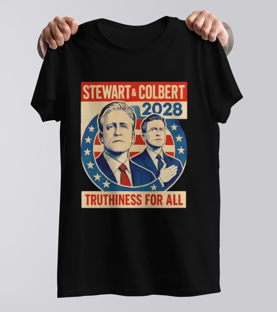 Stewart And Colbert 2028 Truthiness For All America Election T-Shirt