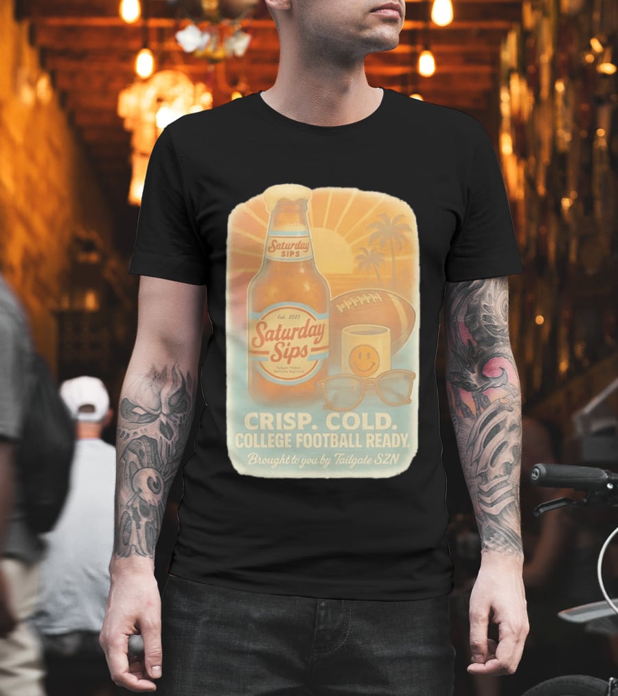 Saturday Sips Est 2022 Crisp Cold College Football Ready Tailgate SZN T-Shirt