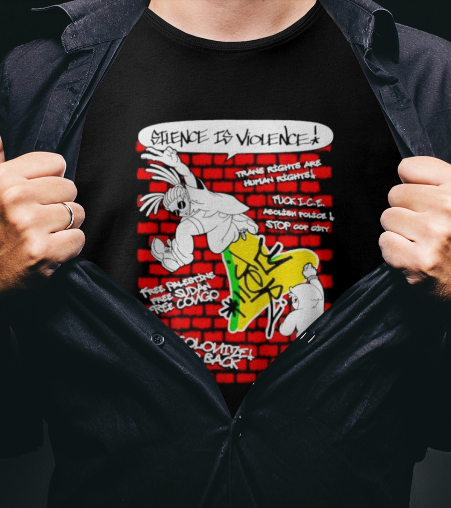 Silence Is Violence Trans Rights Are Human Rights Decolonize Land Back Black Trans Lives Matter Police Brutality Stop Cop City T-Shirt