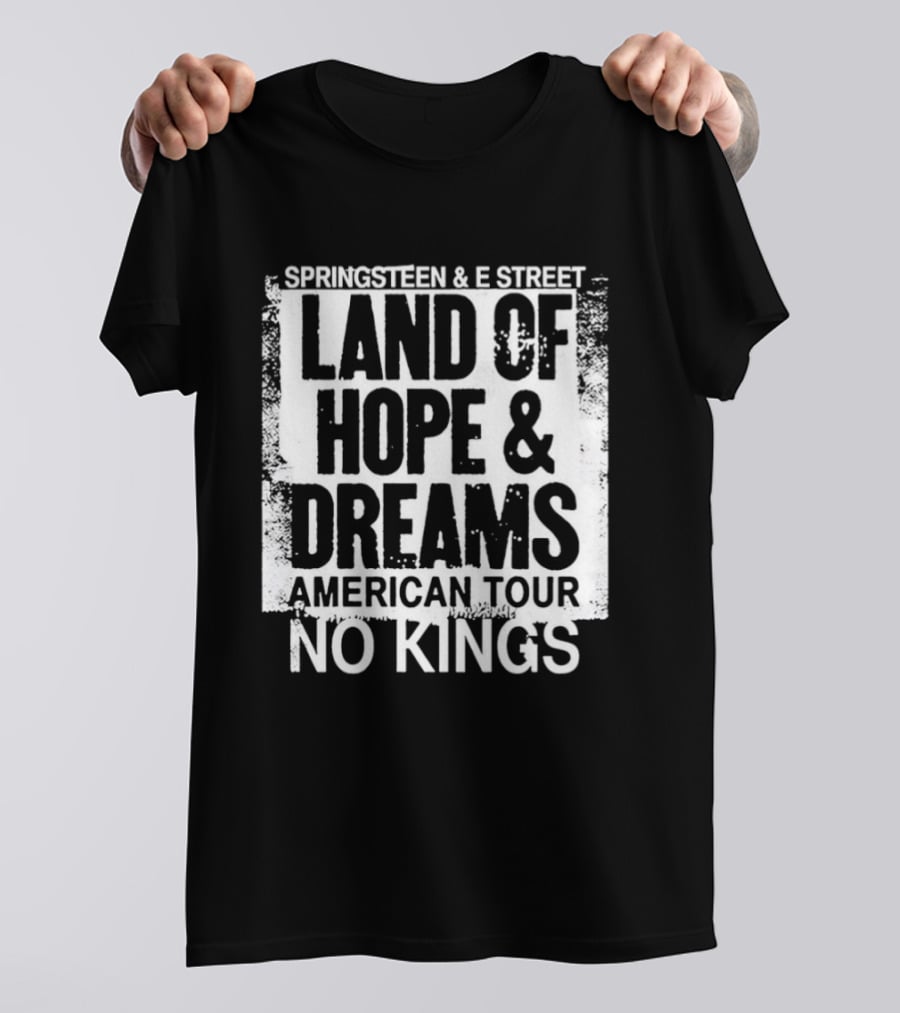 Springsteen And E Street Band Land Of Hope And Dreams American Tour No Kings T-Shirt