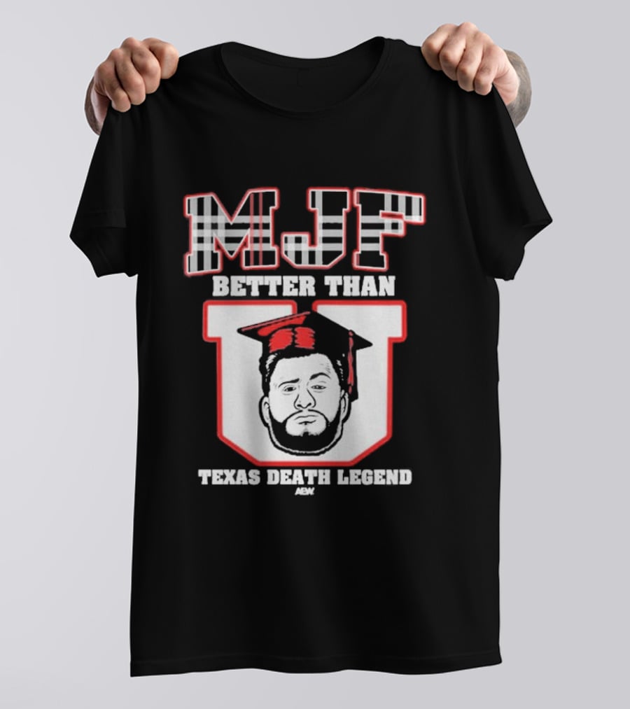 MJF Better Than Texas Death Legend 2026 T-Shirt