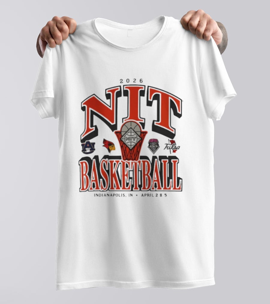 2026 NIT Basketball Auburn Tigers Illinois State Redbirds New Mexico Lobos Tulsa Golden Hurricane Indianapolis April 2 5 T-Shirt