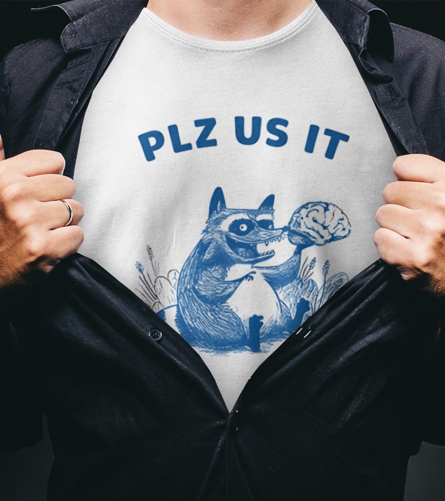 Plz Us It Raccoon With Brain Drawing T-Shirt
