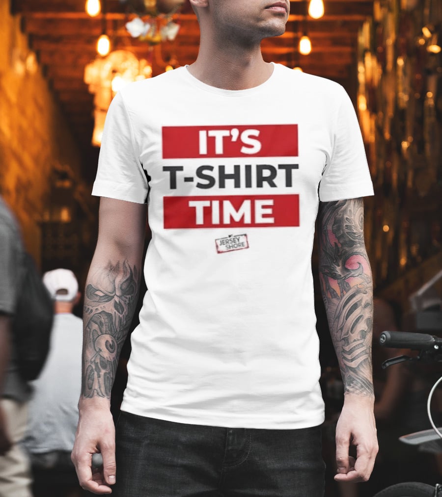 It's Time It's Time T-Shirt