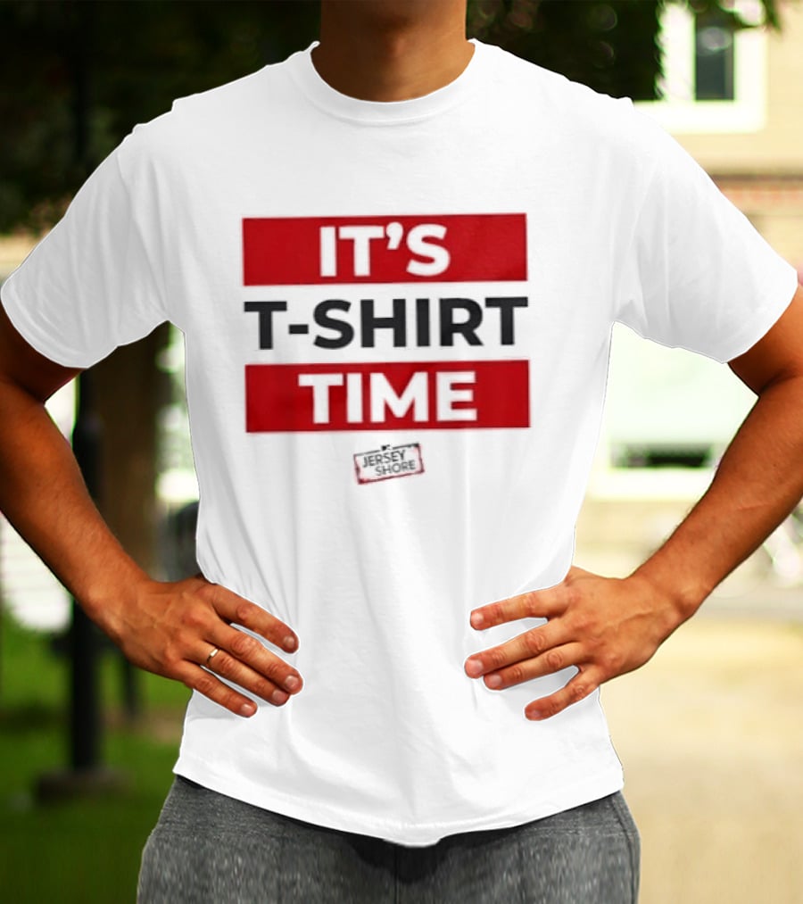 It's Time It's Time T-Shirt