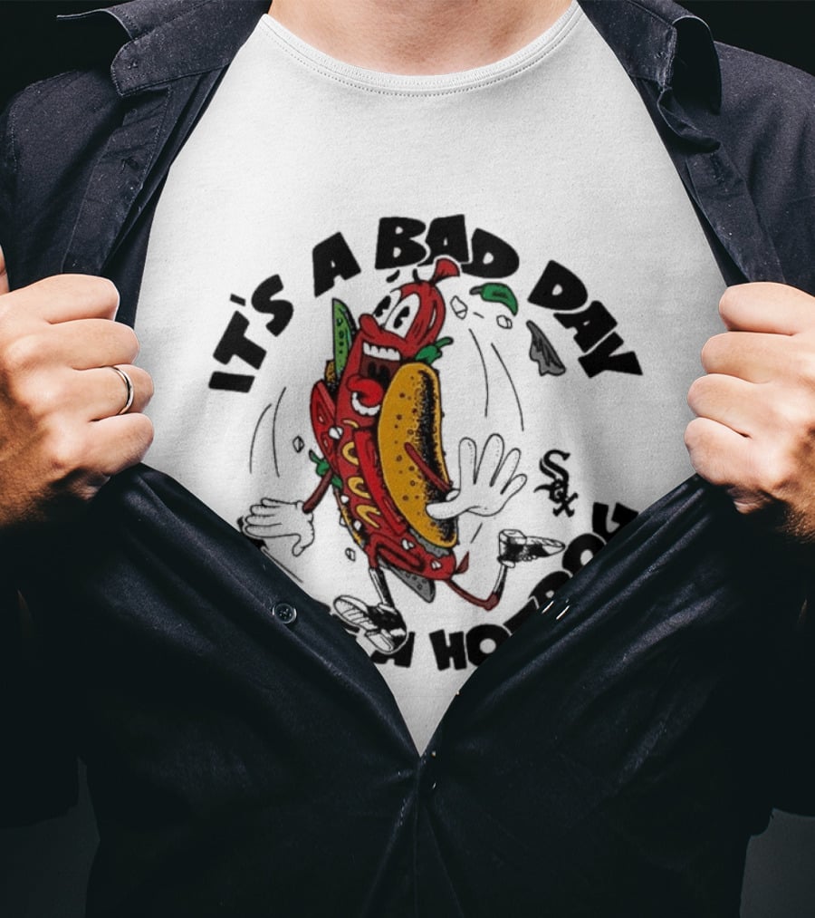 White Sox It's A Bad Day To Be A Hotdog Fun Baseball Humor T-Shirt