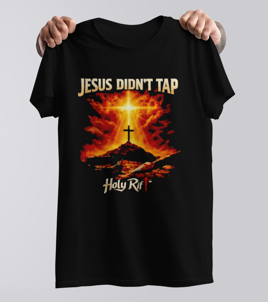 Jesus Didn't Tap Holy Rift Cross Light Burst Heavenly Clouds T-Shirt