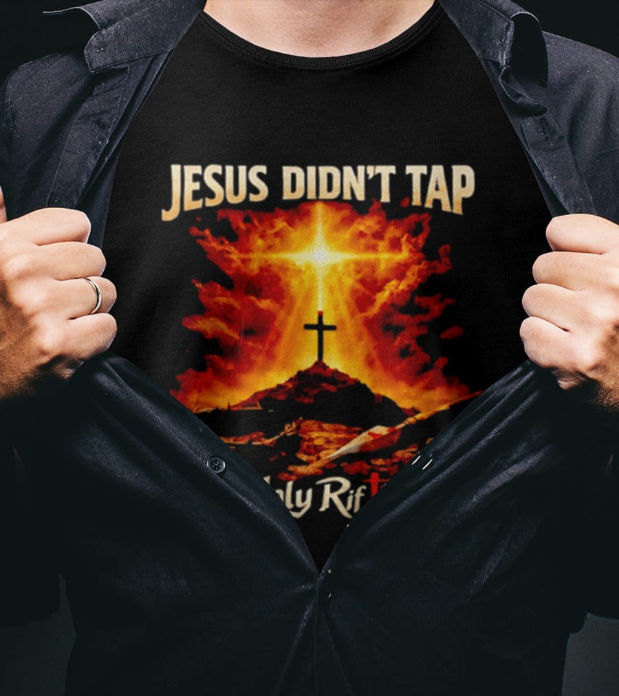 Jesus Didn't Tap Holy Rift Cross Light Burst Heavenly Clouds T-Shirt