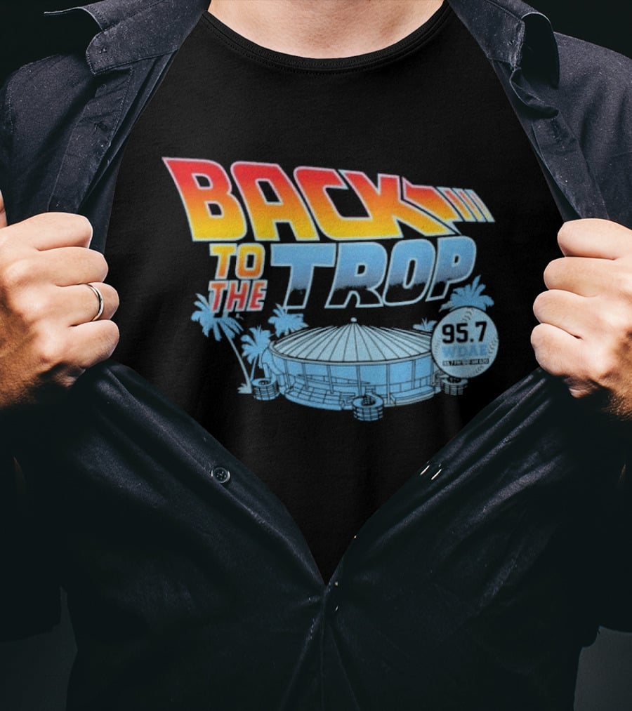 Back To The Trop Tampa Bay Rays 95.7 WDAE Tropicana Field Palms T-Shirt