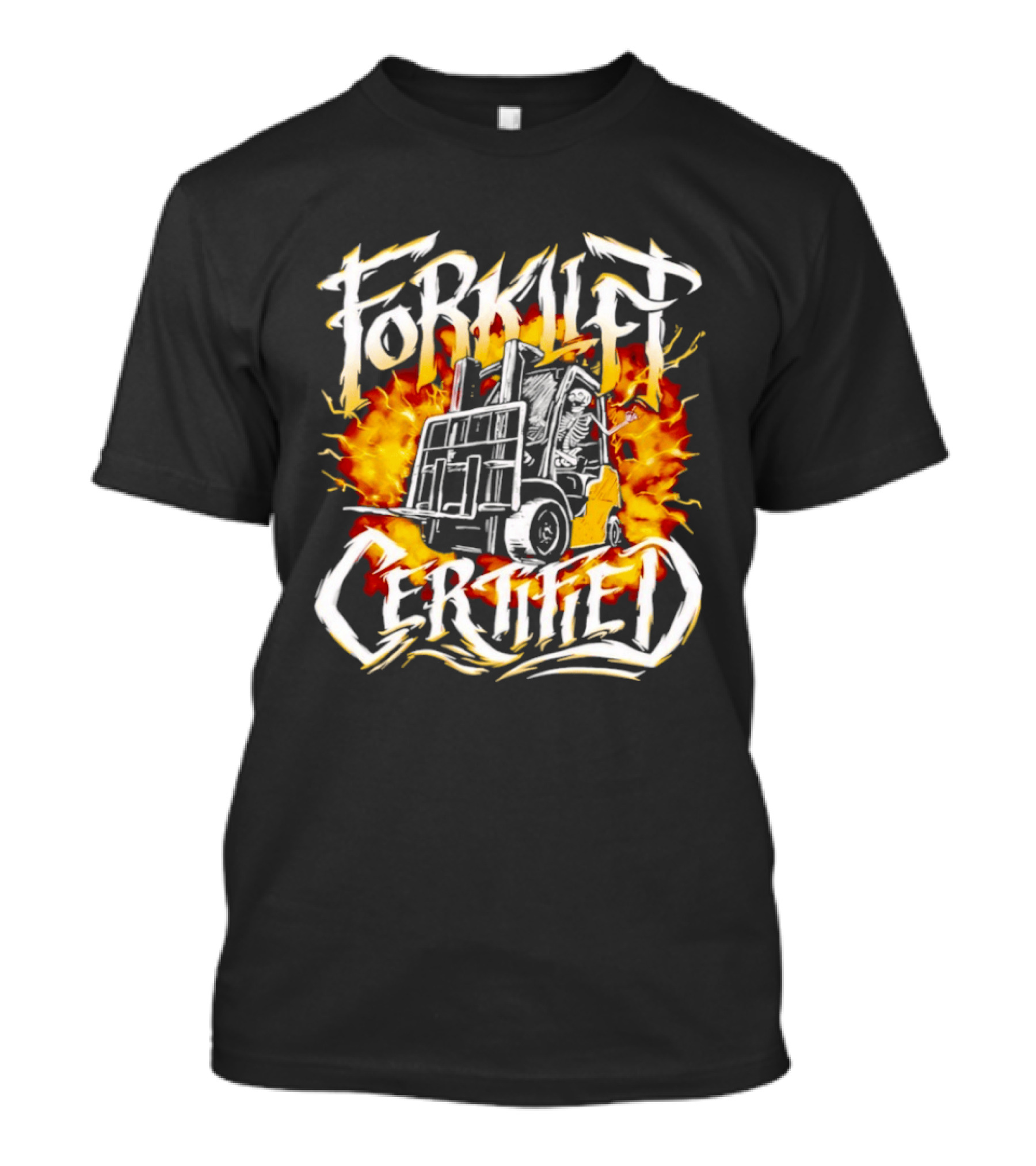 Skeleton Forklift Certified Fire T-Shirt