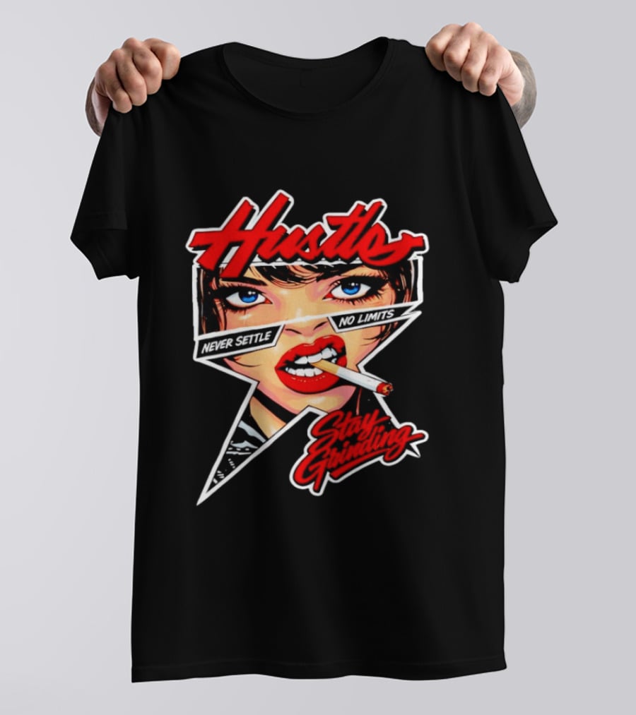 Hustle Never Settle No Limits Stay Grinding Girl Smoking T-Shirt