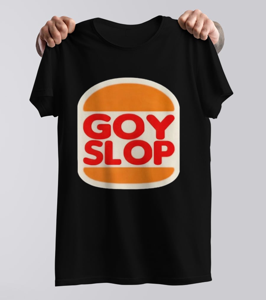Goy Slop Burger T-Shirt