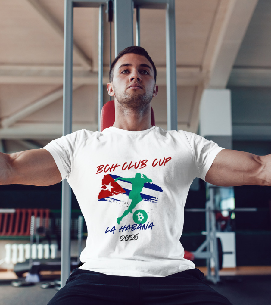 BCH Club Cup La Habana 2026 Soccer Event Cuba Flag Bitcoin T-Shirt