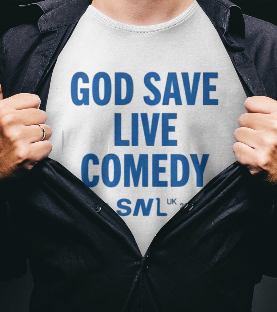God Save Live Comedy SNL UK 2026 T-Shirt