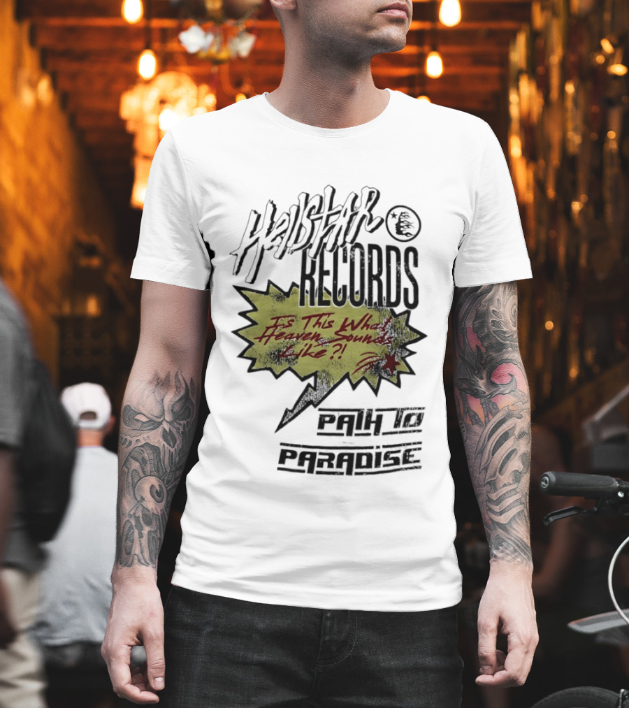 Hellstar Records Is This What Heaven Sounds Like Path To Paradise T-Shirt