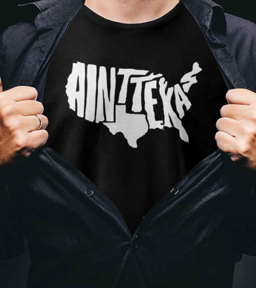 Ain't Texas Map United States T-Shirt